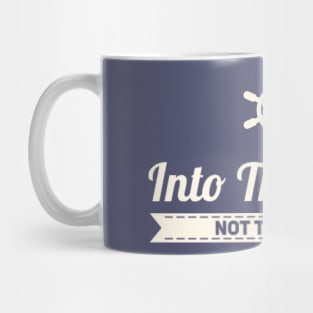 Into the wine Not the label Mug